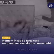 Homem furta casa enquanto casal e bebê dormem em Sergipe; veja