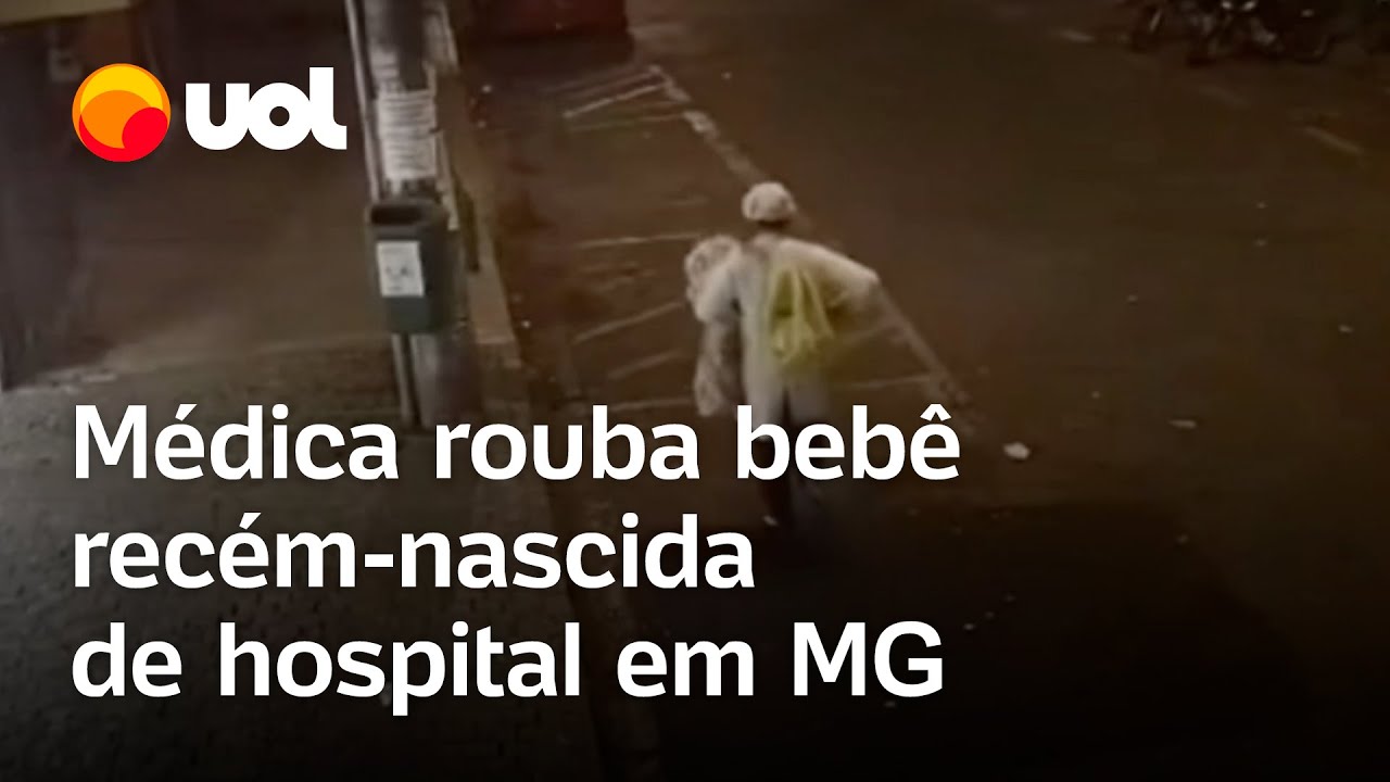 Médica rouba bebê recém-nascida de hospital em Uberlândia (MG); vídeo mostra momento
