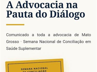 Foto da Notícia: OAB-MT orienta advocacia sobre Semana Nacional de Conciliação em Saúde Suplementar